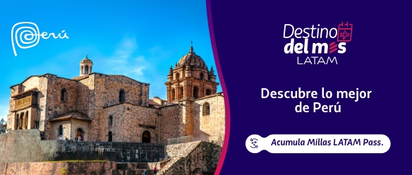 Vuela directo desde Colombia y vive una experiencia milenaria. Reserva hoy y acumula Millas LATAM Pass